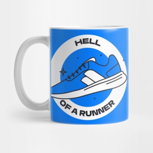 Hell of a runner Mug